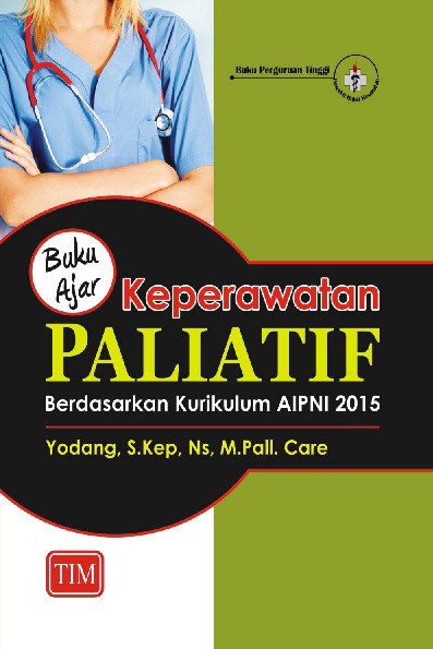 Buku Ajar Keperawatan Paliatif Berdasarkan Kurikulum AIPNI 2015